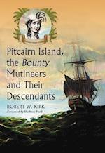 Kirk, R:  Pitcairn Island, the Bounty Mutineers and Their De