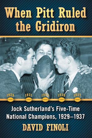 When Pitt Ruled the Gridiron