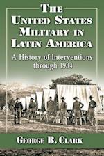 Clark, G:  The United States Military in Latin America