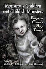 Monstrous Children and Childish Monsters