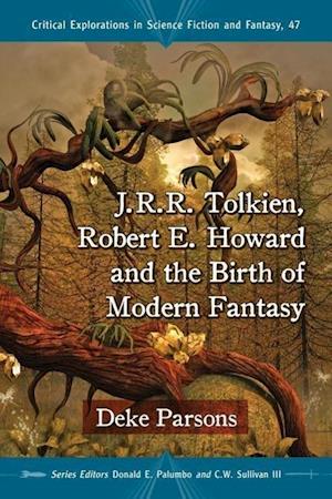 Parsons, D:  J.R.R. Tolkien, Robert Howard and the Birth of