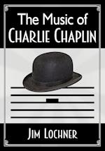 The Music of Charlie Chaplin