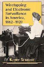 Segrave, K:  Wiretapping and Electronic Surveillance in Amer