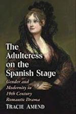 The Adulteress on the Spanish Stage