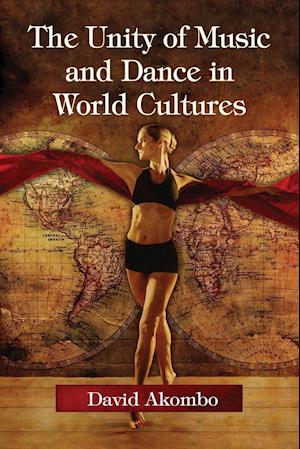 The Unity of Music and Dance in World Cultures