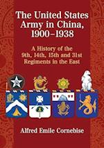 The United States Army in China, 1900-1938