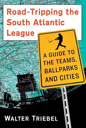 Road-Tripping the South Atlantic League