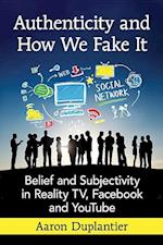 Authenticity and How We Fake It