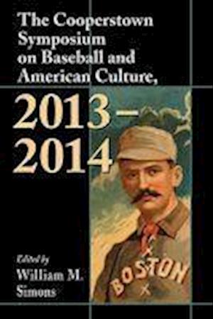 The Cooperstown Symposium on Baseball and American Culture, 2013-2014