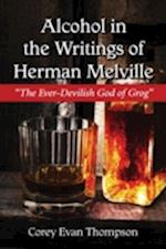 Alcohol in the Writings of Herman Melville