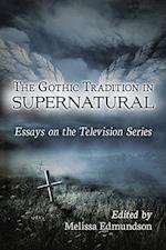 The Gothic Tradition in Supernatural