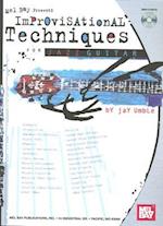Improvisational Techniques for Jazz Guitar [With CD]