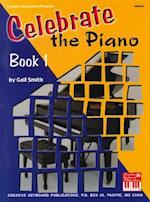 Celebrate the Piano Book 1