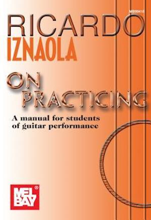 Ricardo Iznaola on Practicing