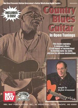 Country Blues Guitar in Open Tunings [With 3 CDs]