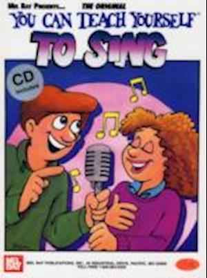 You Can Teach Yourself to Sing [With CD]