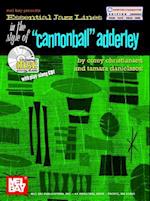 Essential Jazz Lines in the Style of "Cannonball" Adderley