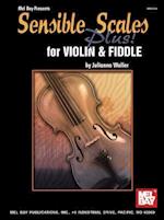 Sensible Scales Plus! for Violin and Fiddle