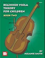 Mel Bay Presents Beginner Viola Theory for Children, Book 2