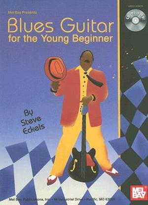 Blues Guitar for the Young Beginner [With CD]