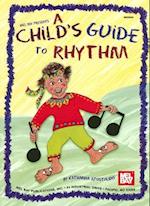 Mel Bay Presents a Child's Guide to Rhythm
