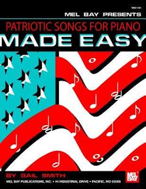 Patriotic Songs for Piano Made Easy