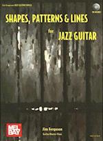 Shapes, Patterns & Lines for Jazz Guitar [With CD]