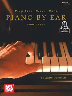 Play Jazz, Blues, & Rock Piano by Ear Book Three