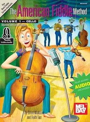 The American Fiddle Method, Volume 1 - Cello