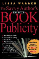 Savvy Author's Guide to Book Publicity
