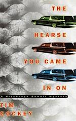 The Hearse You Came in on: A Hitchcock Sewell Mystery 