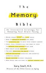 The Memory Bible: An Innovative Strategy for Keeping Your Brain Young 