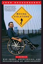 Moving Violations: War Zones, Wheelchairs, and Declarations of Independence 