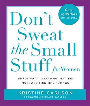 Don't Sweat the Small Stuff for Women