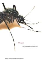 Mosquito: The Story of Man's Deadliest Foe 