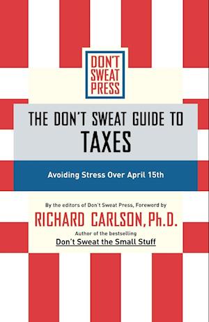 The Don't Sweat Guide to Taxes