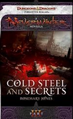 Cold Steel and Secrets