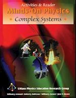 MINDS ON PHYSICS: COMPLEX SYSTEMS, ACTIVITIES & READER 