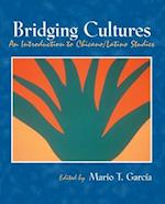 Bridging Cultures: An INtroduction to Chicano/Latino Studies