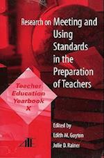 Research on Meeting and Using Standards in the Preparation of Teachers