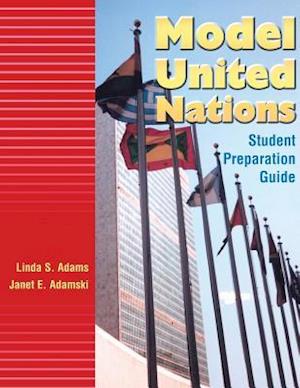 Model United Nations: Student Preparation Guide