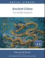 Ancient China: The Middle Kingdom 