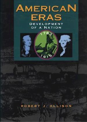 Development of a Nation (1783-1815)