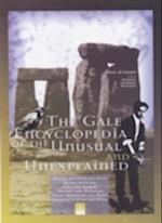 Gale Encyclopedia of the Unusual and the Unexplained
