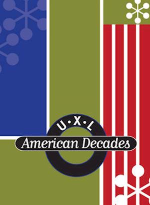 U-X-L American Decades