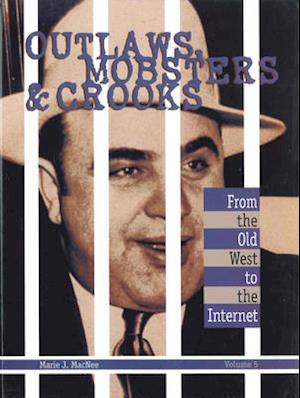 Outlaws, Mobsters & Crooks