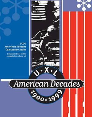 UXL American Decades Cumulative Index