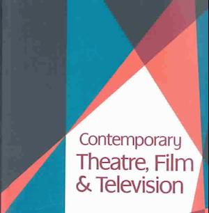 Contemporary Theatre, Film and Television