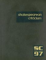 Shakespearean Criticism, Volume 97