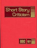 Short Story Criticism, Volume 101